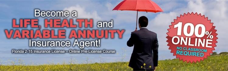 Become a Life, Health, and Variable Annuity Insurance Agent!